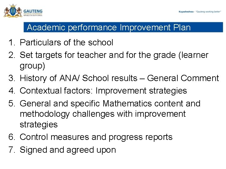 Academic performance Improvement Plan 1. Particulars of the school 2. Set targets for teacher