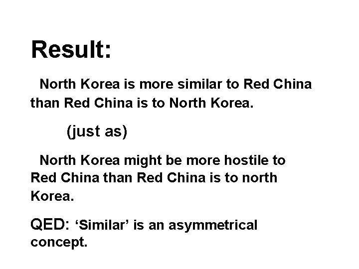 Result: North Korea is more similar to Red China than Red China is to