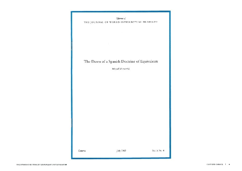 THE SPANISH DOCTRINE OF EQUIVALENTS AFTER ALIMTA® CLIFFORD CHANCE | 4 