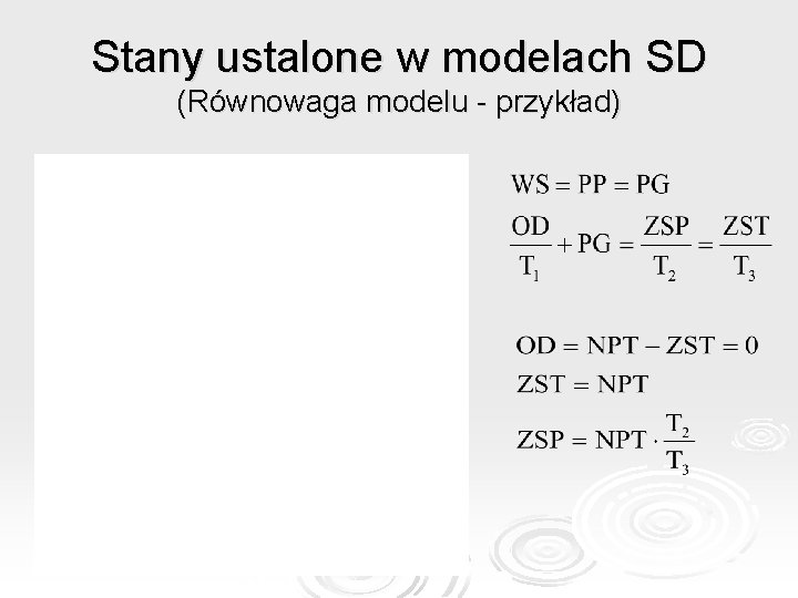 Stany ustalone w modelach SD (Równowaga modelu - przykład) 