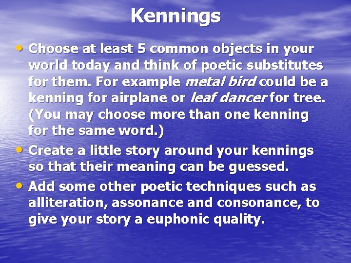 Kennings • Choose at least 5 common objects in your • • world today Kennings • Choose at least 5 common objects in your • • world today