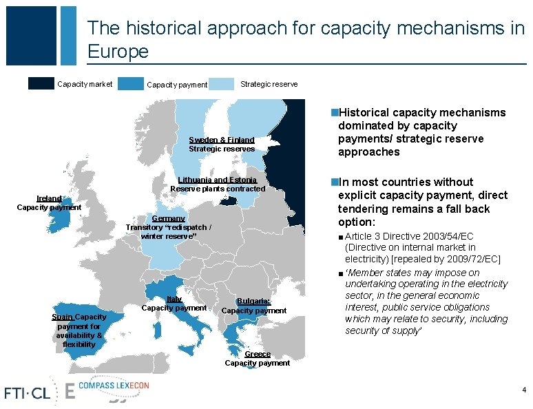 The historical approach for capacity mechanisms in Europe Capacity market Capacity payment Strategic reserve