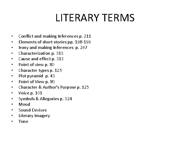 LITERARY TERMS • • • • Conflict and making Inferences p. 211 Elements of
