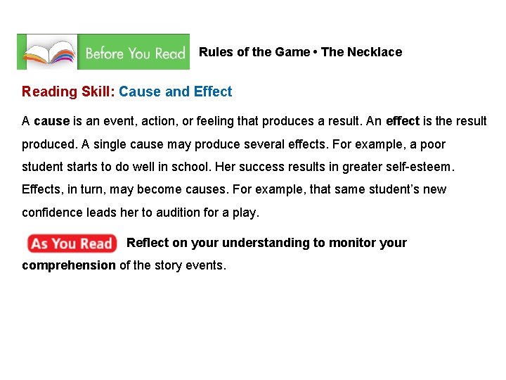 Rules of the Game • The Necklace Reading Skill: Cause and Effect A cause