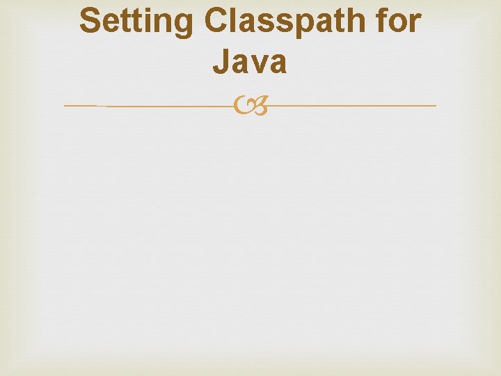 Setting Classpath for Java 