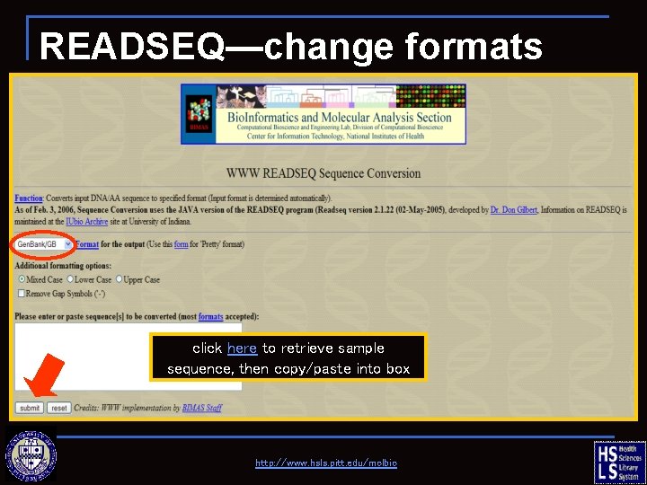 READSEQ—change formats click here to retrieve sample sequence, then copy/paste into box http: //www.