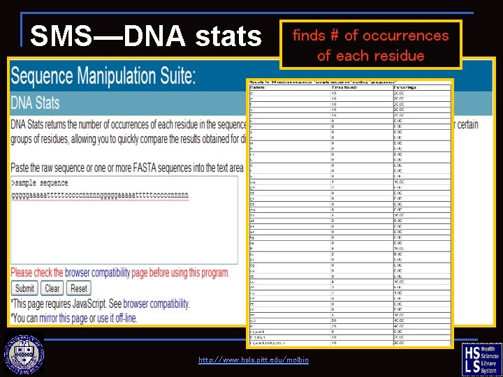 SMS—DNA stats finds # of occurrences of each residue http: //www. hsls. pitt. edu/molbio