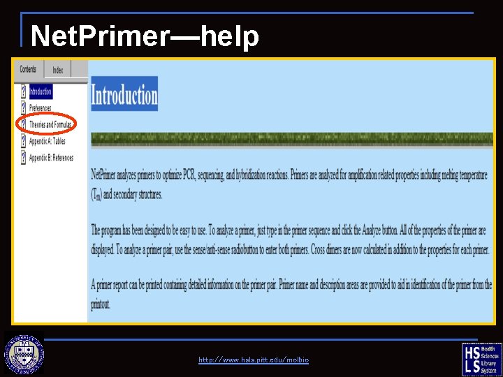 Net. Primer—help http: //www. hsls. pitt. edu/molbio 