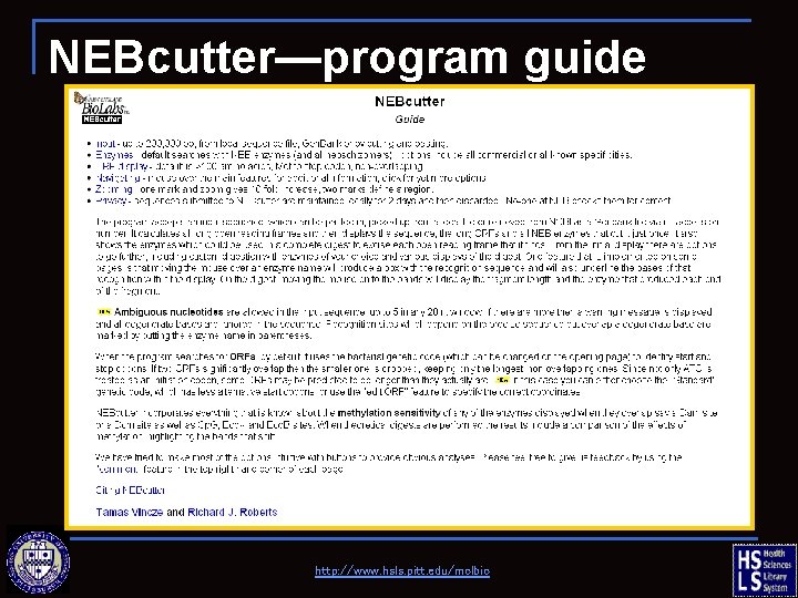 NEBcutter—program guide http: //www. hsls. pitt. edu/molbio 