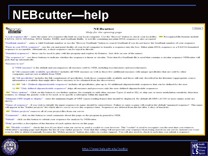 NEBcutter—help http: //www. hsls. pitt. edu/molbio 