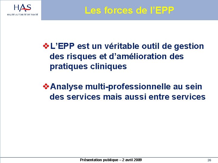 Les forces de l’EPP v. L’EPP est un véritable outil de gestion des risques