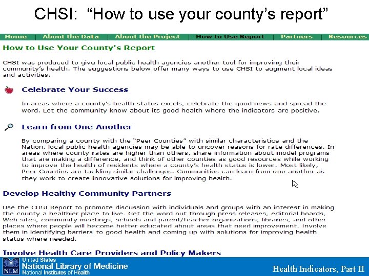 CHSI: “How to use your county’s report” Health Indicators, Part II 