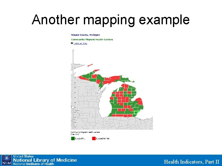 Another mapping example Health Indicators, Part II 