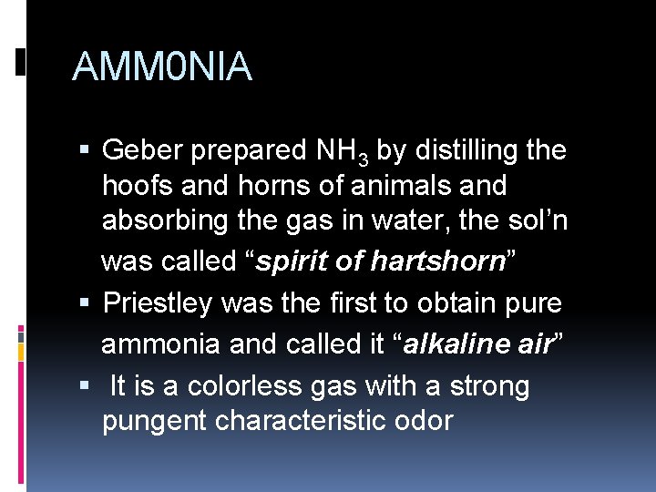 AMM 0 NIA Geber prepared NH 3 by distilling the hoofs and horns of AMM 0 NIA Geber prepared NH 3 by distilling the hoofs and horns of