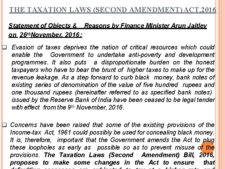 THE TAXATION LAWS (SECOND AMENDMENT) ACT, 2016 Statement of Objects & Reasons by Finance