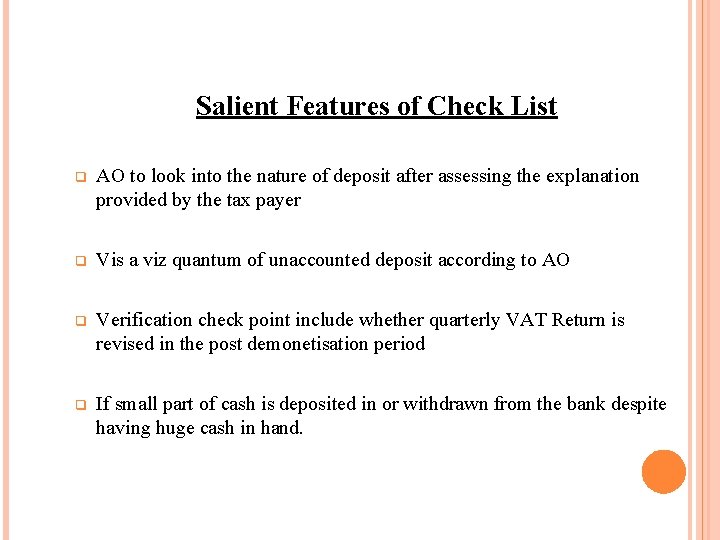 Salient Features of Check List AO to look into the nature of deposit after