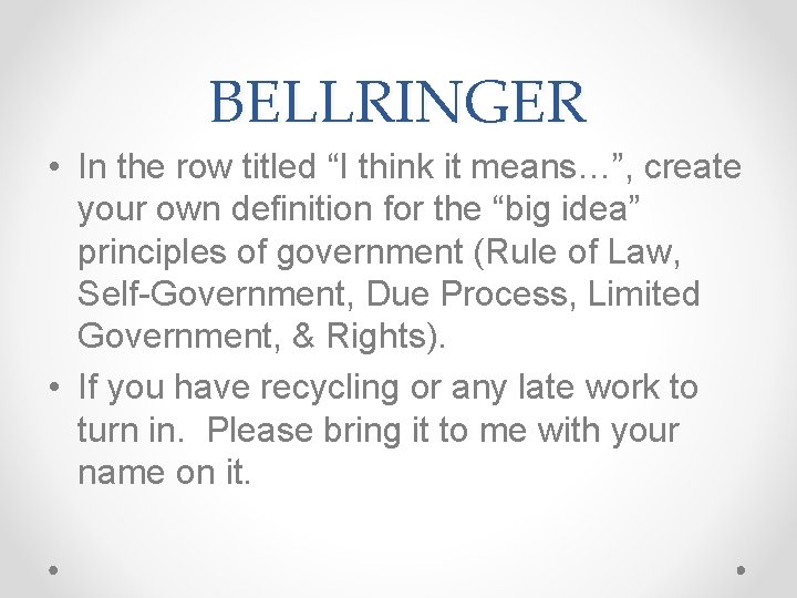 BELLRINGER • In the row titled “I think it means…”, create your own definition