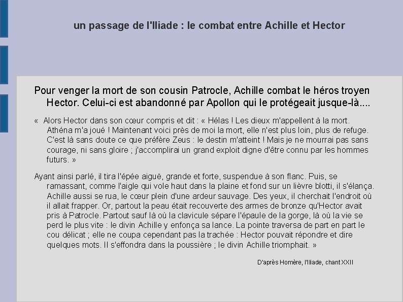 un passage de l'Iliade : le combat entre Achille et Hector Pour venger la