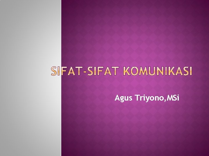 Agus Triyono, MSi 