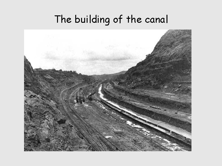 The building of the canal 