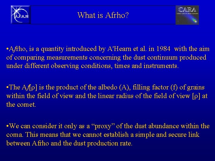 What is Afrho? • Afrho, is a quantity introduced by A'Hearn et al. in