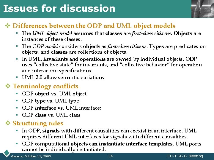 Issues for discussion LOGO v Differences between the ODP and UML object models §