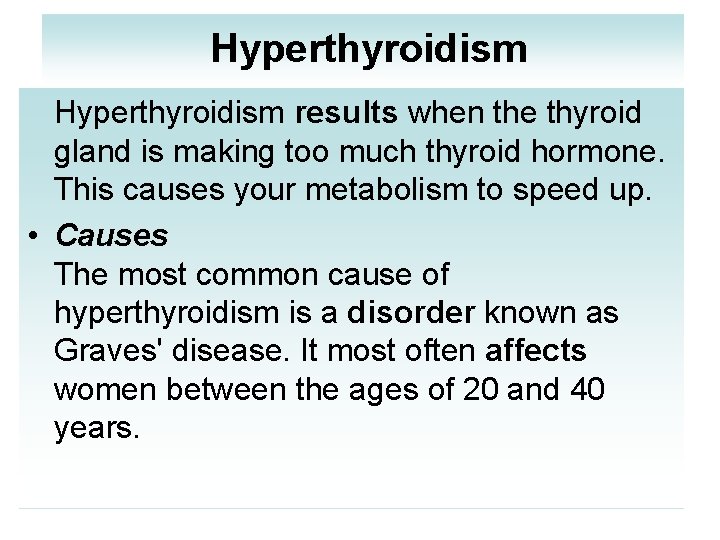 Hyperthyroidism results when the thyroid gland is making too much thyroid hormone. This causes