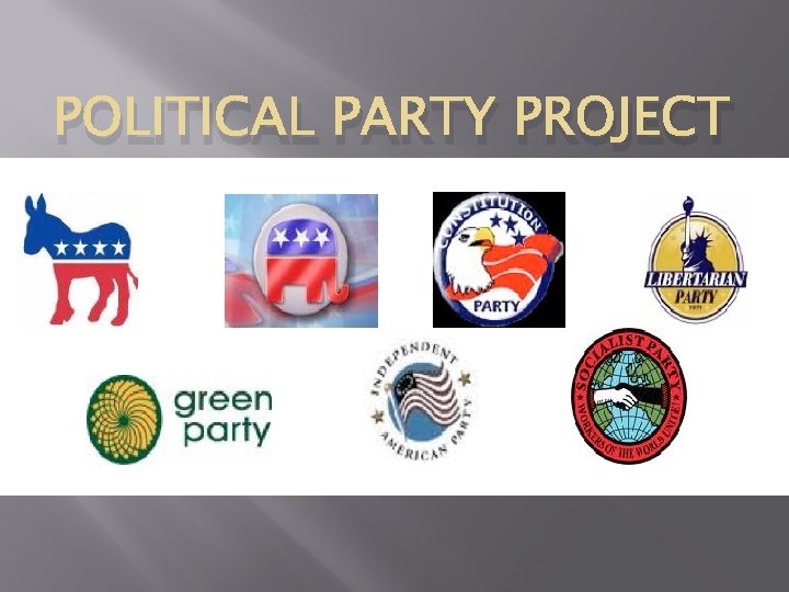 POLITICAL PARTY PROJECT 