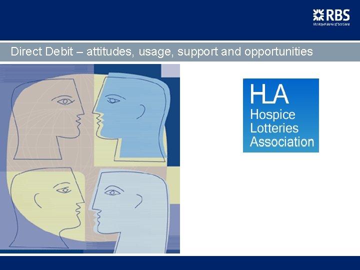 Direct Debit – attitudes, usage, support and opportunities 