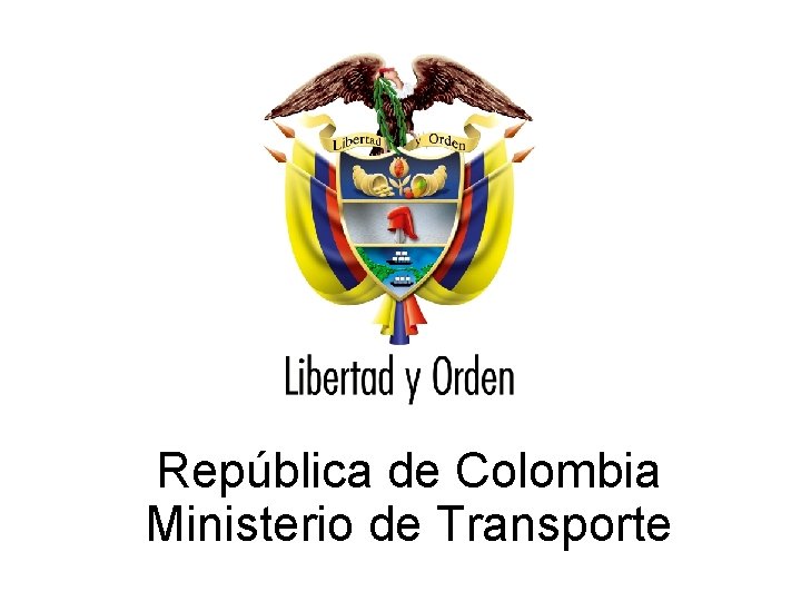 República de Colombia Ministerio de Transporte 