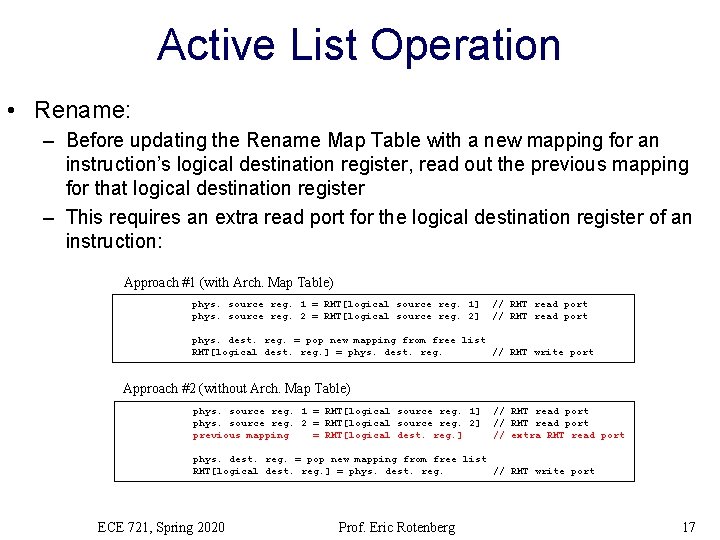 Active List Operation • Rename: – Before updating the Rename Map Table with a