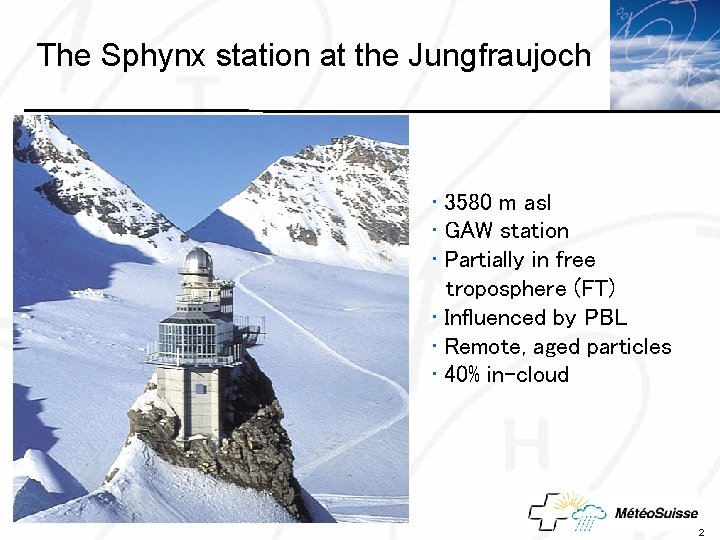 The Sphynx station at the Jungfraujoch Click to edit Master title style • •