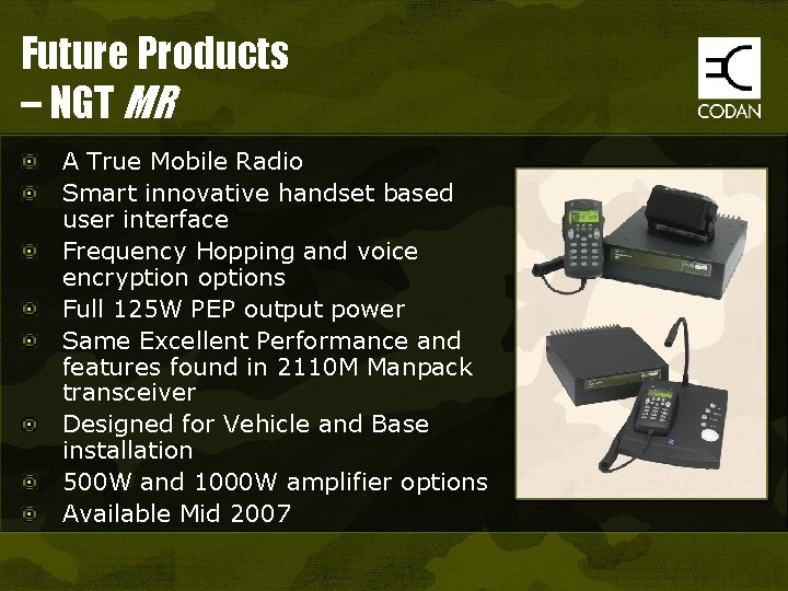 Future Products – NGT MR A True Mobile Radio Smart innovative handset based user