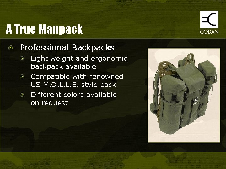 A True Manpack Professional Backpacks Light weight and ergonomic backpack available Compatible with renowned