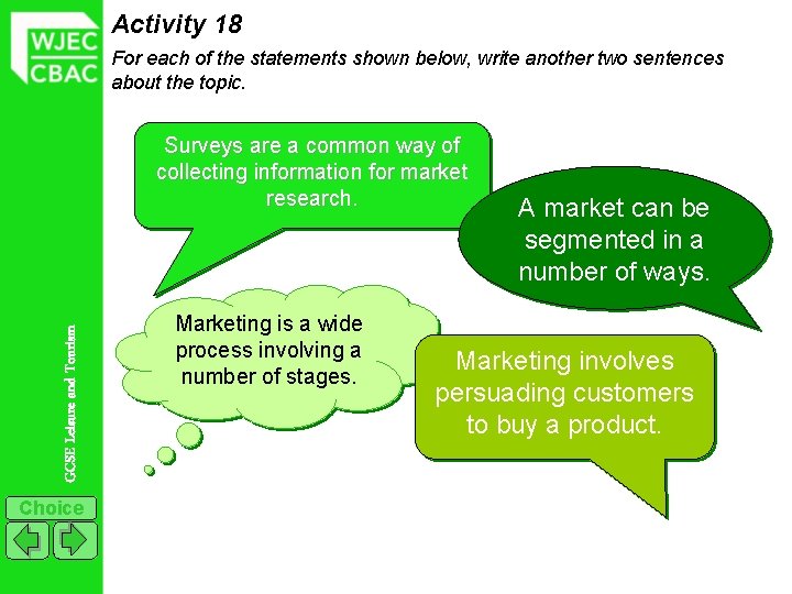 Activity 18 For each of the statements shown below, write another two sentences about