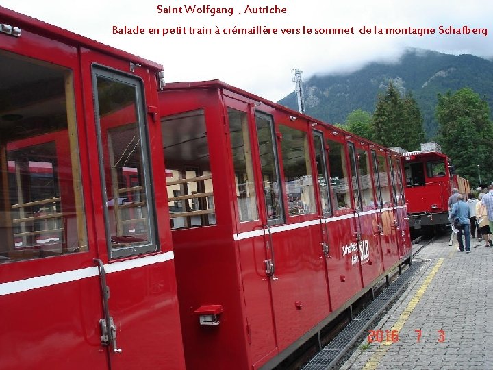 Saint Wolfgang , Autriche Balade en petit train à crémaillère vers le sommet de