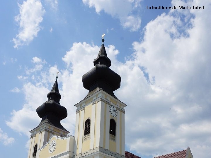 La basilique de Maria Taferl 