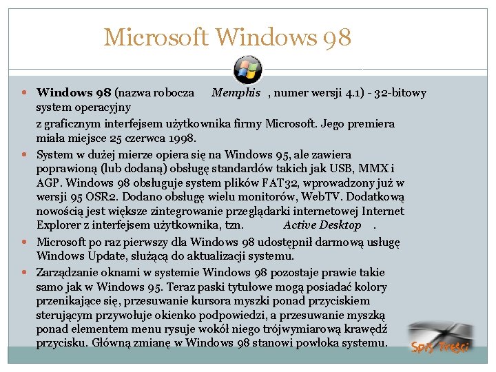 Microsoft Windows 98 (nazwa robocza Memphis , numer wersji 4. 1) - 32 -bitowy