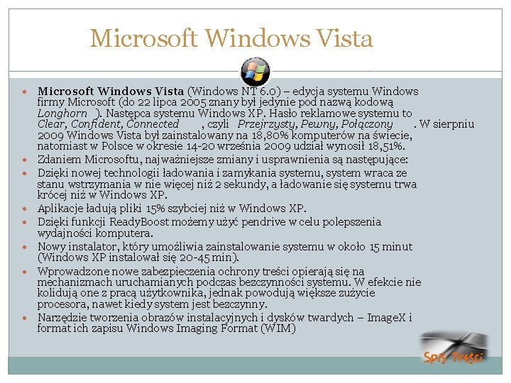 Microsoft Windows Vista (Windows NT 6. 0) – edycja systemu Windows firmy Microsoft (do