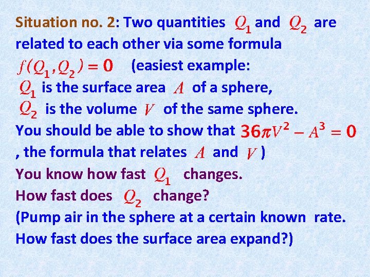 Situation no. 2: Two quantities and are related to each other via some formula