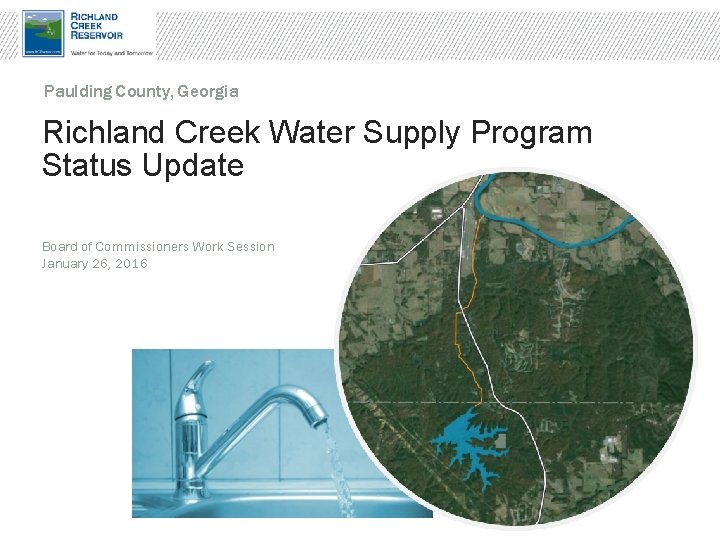 Paulding County, Georgia Richland Creek Water Supply Program Status Update Board of Commissioners Work