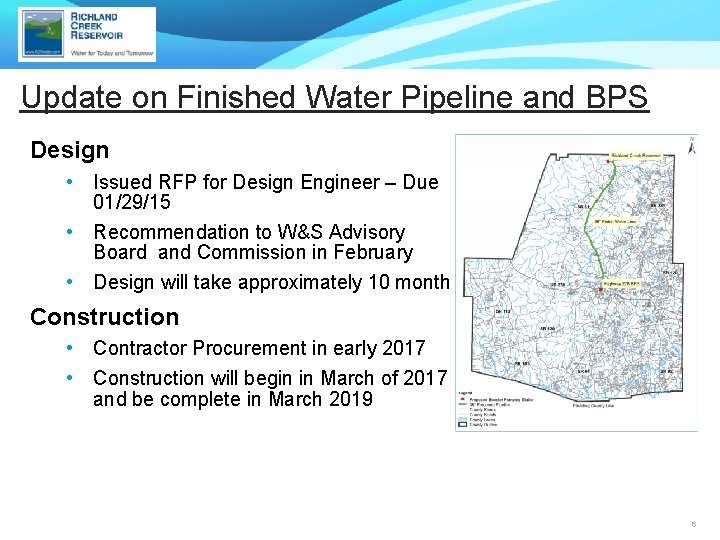 Update on Finished Water Pipeline and BPS Design • Issued RFP for Design Engineer