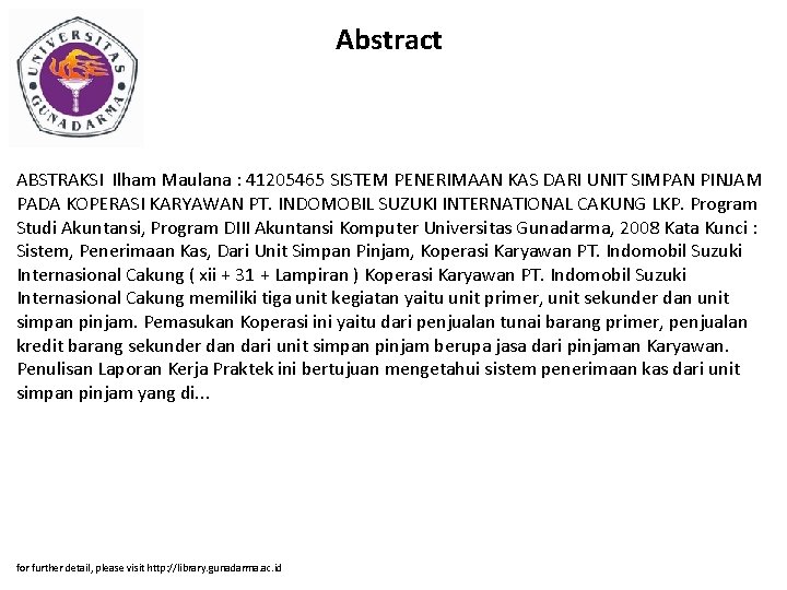 Abstract ABSTRAKSI Ilham Maulana : 41205465 SISTEM PENERIMAAN KAS DARI UNIT SIMPAN PINJAM PADA