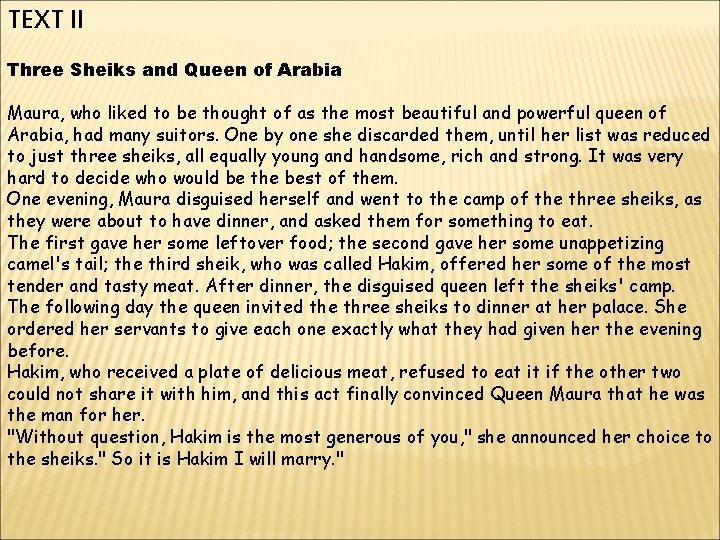 TEXT II Three Sheiks and Queen of Arabia Maura, who liked to be thought TEXT II Three Sheiks and Queen of Arabia Maura, who liked to be thought