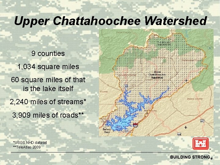 Upper Chattahoochee Watershed 9 counties 1, 034 square miles 60 square miles of that