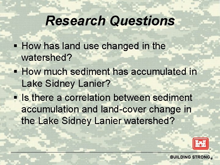 Research Questions § How has land use changed in the watershed? § How much