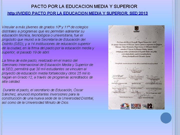 PACTO POR LA EDUCACION MEDIA Y SUPERIOR http: //VIDEO PACTO POR LA EDUCACION MEDIA