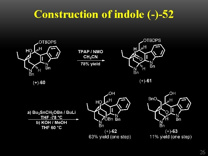 Construction of indole (-)-52 26 