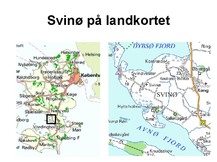 Svinø på landkortet 