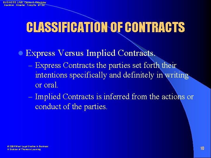 BUSINESS LAW: Cases & Principles Davidson • Knowles • Forsythe 8 th Ed. CLASSIFICATION